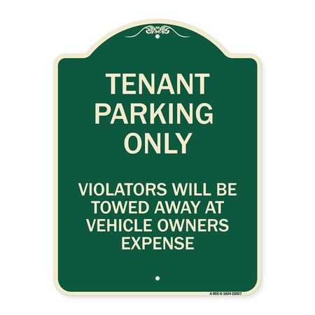 Signmission Tenant Parking Violators Will Towed Away Car Owners Expense Alum Sign, 18" L, 24" H, G-1824-22827 A-DES-G-1824-22827